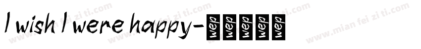 I wish I were happy字体转换